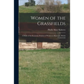 Women of the Grassfields; a Study of the Economic Position of Women in Bamenda, British Cameroons