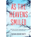As the Heavens Smiled: The story of three inseparable friends and the destiny that binds them