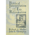 Biblical Interpretation in the Era of the Reformation