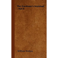 The Gardener's Assistant - Vol II