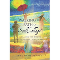 Walking the Path of SoulCollage: 87 Essays Embracing the Wisdom of the SoulCollage Journey