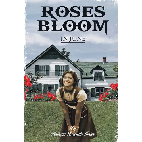 Roses Bloom in June