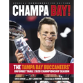 Champa Bay: The Tampa Bay Buccaneers' Unforgettable 2020 Championship Season