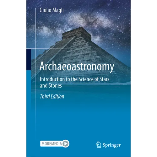 Archaeoastronomy: Introduction to the Science of Stars and Stones