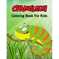 Chameleon Coloring Book for Kids: Beautiful and Unique Coloring Activity Book for Toddler, Preschooler & Kids Ages 4-8