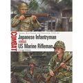 Japanese Infantryman Vs US Marine Rifleman: Tarawa, Roi-Namur, and Eniwetok, 1943-44