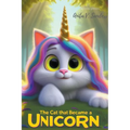 The Cat That Became a Unicorn