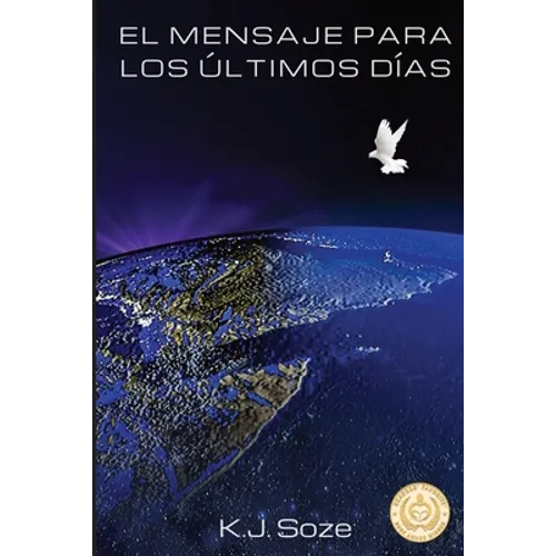 El Mensaje para los Últimos Días