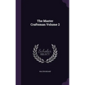 The Master Craftsman Volume 2