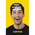 Happy People Are Annoying