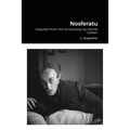 Nosferatu: Adapted from the Screenplay by Henrik Galeen