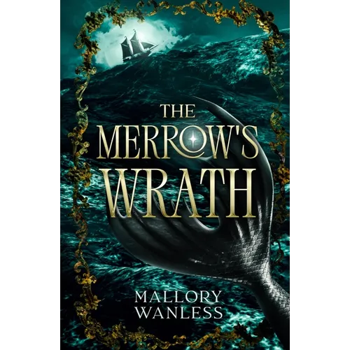 The Merrow's Wrath: A spicy second-chance pirate romantasy
