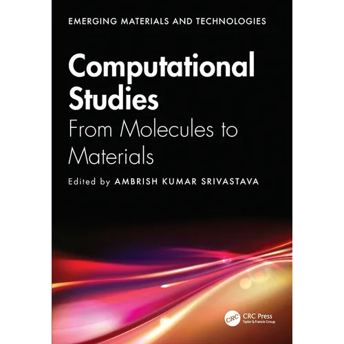 Computational Studies: From Molecules to Materials