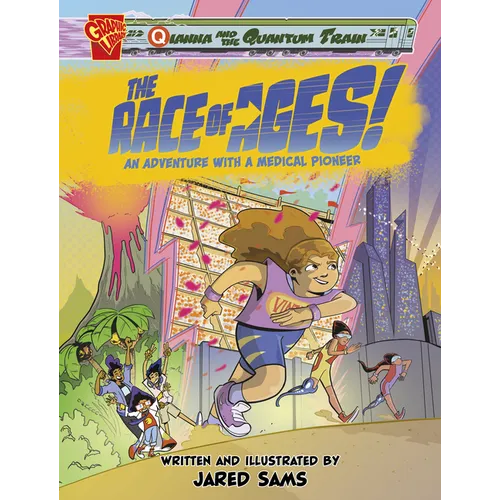 The Race of Ages!: An Adventure with a Medical Pioneer