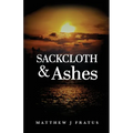 Sackcloth & Ashes