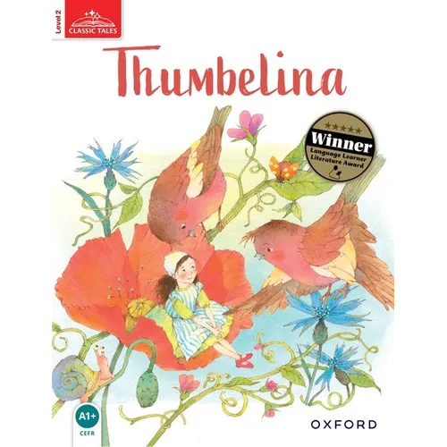 Classic Tales: Level 2: Thumbelina