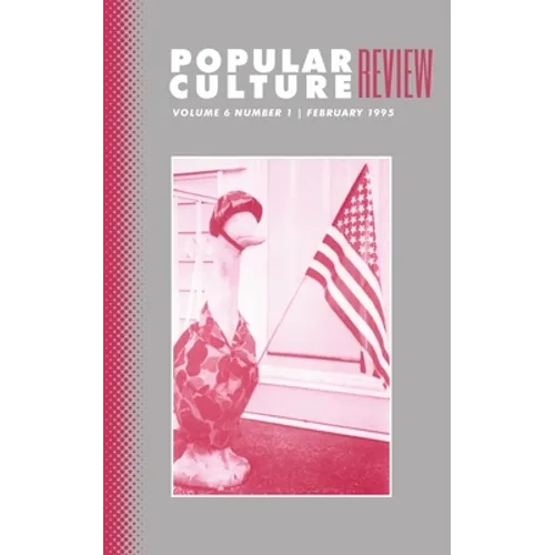 Popular Culture Review: Vol. 6, No. 1, February 1995