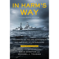 In Harm's Way (Young Readers Edition): The Sinking of the USS Indianapolis and the Story of Its Survivors