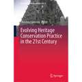 Evolving Heritage Conservation Practice in the 21st Century