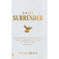Daily Surrender: 60 Invitations to Encounter the Person, Presence, and Power of the Holy Spirit