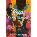 Rosa by Any Other Name