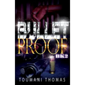 Bullet Proof 2