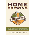 Home Brewing: A DIY Guide To Creating Your Own Craft Beer From Scratch
