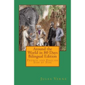 Around the World in 80 Days Bilingual Edition: French and English Side by Side