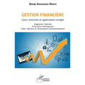 Gestion financière: Cours, exercices et applications corrigés