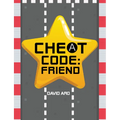 Cheat Code: Friend