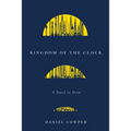 Kingdom of the Clock: A Novel in Verse