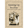 Growing Up In a Zoo