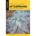 Medicinal Herbs of California: A Field Guide to Common Healing Plants
