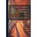 First Church, Davidson County: a History of Pilgrim Evangelical and Reformed Church (United Church of Christ), Lexington, North Carolina, 1757 to 195