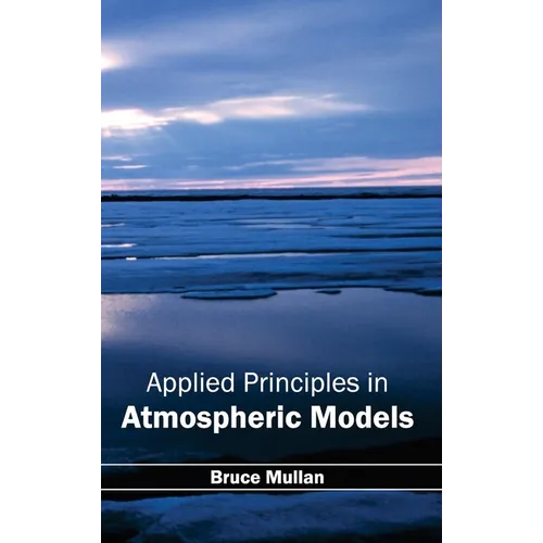 Applied Principles in Atmospheric Models