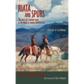 Riata and Spurs: The Story of a Lifetime spent in the Saddle as Cowboy and Detective