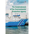 The Establishment of the Environmental Protection Agency