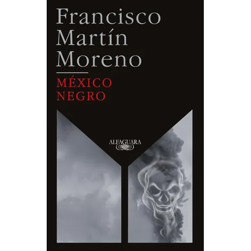 México Negro (Ed. 35 Aniversario) / Black Mexico. 35th Anniversary Edition