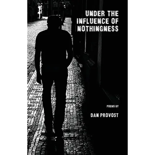 Under the Influence of Nothingness