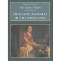 Domestic Manners of the Americans: Nonsuch Classics