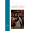 Quince misterios del rosario a la Virgen. Ofrecimientos de los Dolores