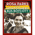 Rosa Parks and the Montgomery Bus Boycott