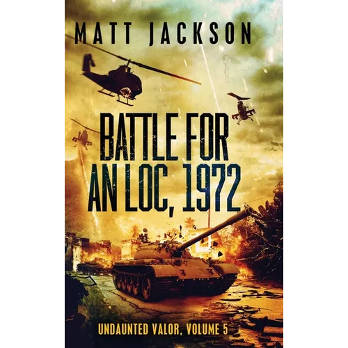 Battle For An Loc, 1972