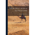 From West Africa To Palestine
