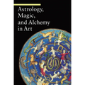Astrology, Magic, and Alchemy in Art