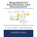 Requirements Engineering and Management: A Systems Approach