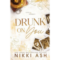 Drunk on You