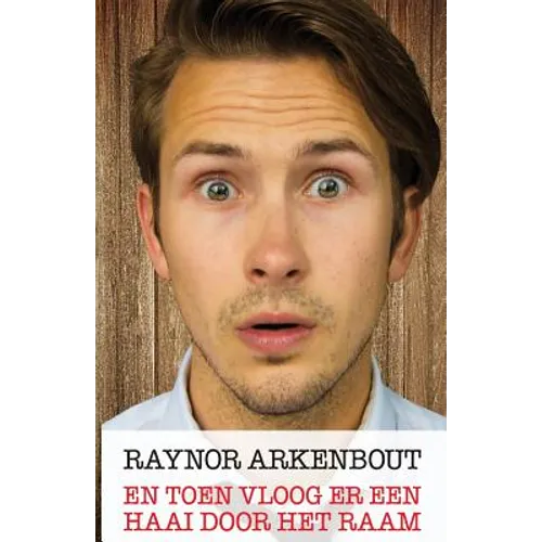 En toen vloog er een haai door het raam: Verhalen