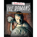 The Romans: Gory Gladiators and Cruel Conquerors