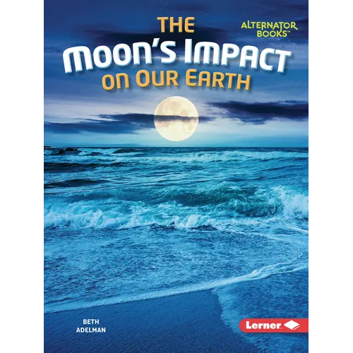 The Moon's Impact on Our Earth
